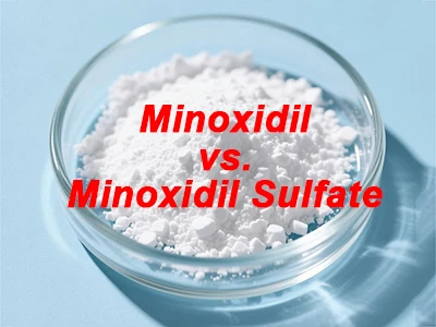 Minoxidil vs Minoxidil Sulfat: beneficii, utilizări și diferențe